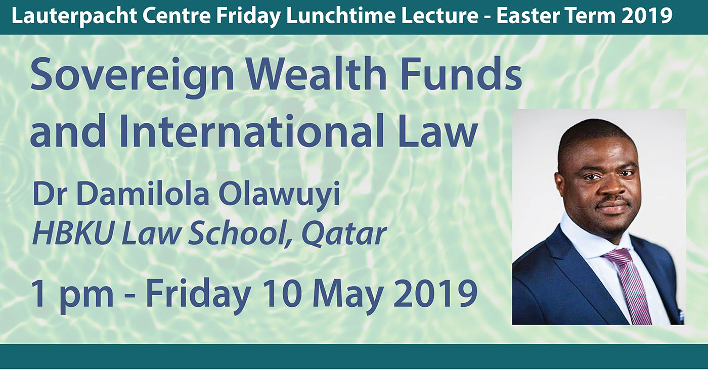 LCIL Friday Lecture: 'Sovereign Wealth Funds and International Law' Dr Damilola Olawuyi, HBKU Law School's image