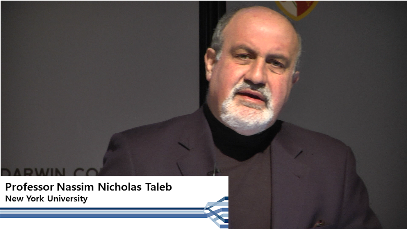 Nassim Nicholas Taleb (NUY)<br />Extreme Events and How to Live with Them<br />Darwin College Lecture Series 2017 &ndash; Extremes