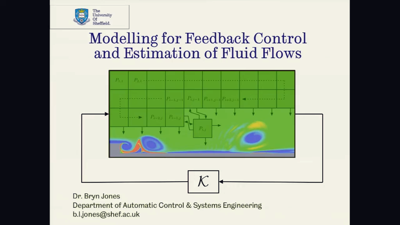 Modelling for feedback control and estimation of fluid flows by Bryn Jones (Sheffield)'s image