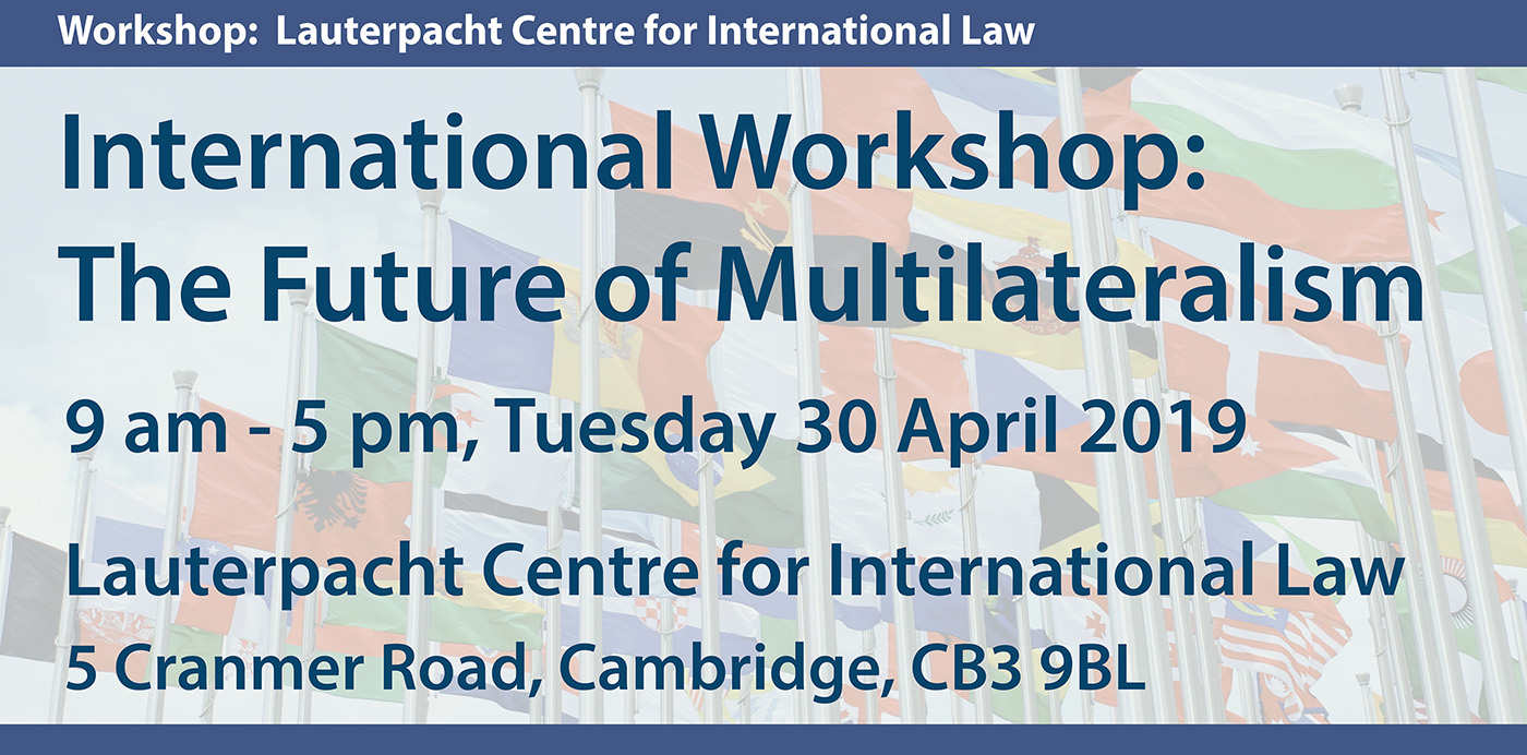 International LCIL Workshop: The Future of Multilateralism's image