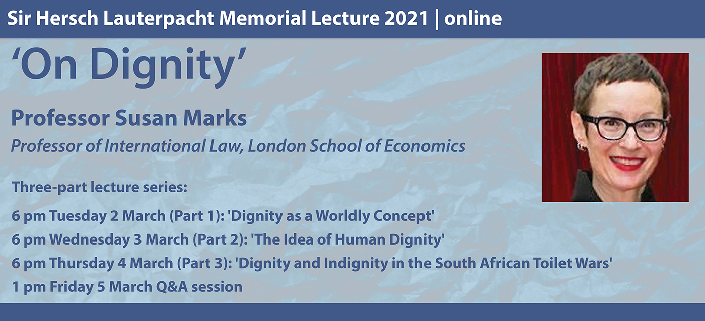 Hersch Lauterpacht Memorial Lecture 2021: 'On Dignity' (Part 1): 'Dignity as a Worldly Concept' - Professor Susan Marks, London School of Economics's image